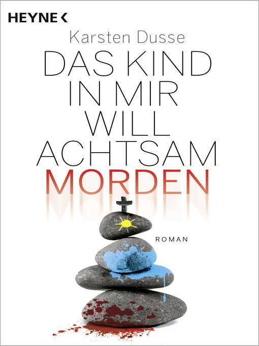 Title details for Das Kind in mir will achtsam morden by Karsten Dusse - Available